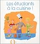 Les �tudiants � la cuisine !
