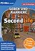Leben und Karriere in Second Life