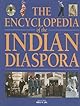 The Encyclopedia of the Indian Diaspora