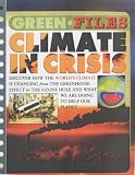 Climate in Crisis (Green Files)