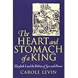 The Heart and Stomach of a King: Elizabeth I and the Politics of Sex and Power (New Cultural Studies)