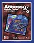 Microsoft Access 97: Complete Concepts and Techiques