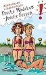 Freche M�dchen, freche Ferien: Doppelband. Enth�lt die B�nde: Liebe, Chaos, Klassenfahrt / K�sse, Krisen, Gro�e Ferien