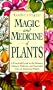 Magic and Medicine of Plants