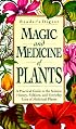 Magic and Medicine of Plants