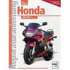 Honda CBR 600 F: Handbuch f�r Pflege, Wartung und Reparatur (Reparaturanleitungen)