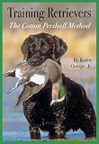 Training Retrievers: The Cotton Pershall Method