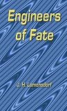 Engineers of Fate