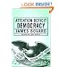 Attention Deficit Democracy