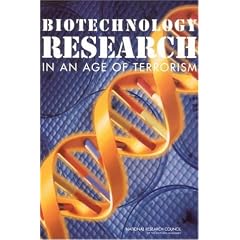 Biotechnology Research in an Age of Terrorism