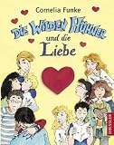 Die wilden H�hner und die Liebe. ( Ab 10 Jahre ) - Cornelia Funke
