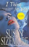 I Thirst for You (1416523545) by Sizemore, Susan