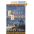 The Eagles' Brood, Book 3:  The Camulod Chronicles