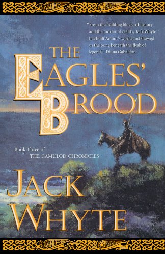 The Eagles' Brood, Book 3:  The Camulod Chronicles