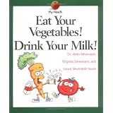 Eat Your Vegetables, Drink... (My Health)