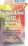 The Heart & Soul of EFT and Beyond: A Soulful Exploration of the Emotional Freedom Techniques and Holistic Healing