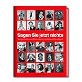 Sagen Sie jetzt nichts: Noch mehr Interviews ohne Worte aus dem S�ddeutsche Zeitung Magazin