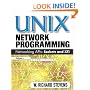 UNIX Network Programming: Networking APIs: Sockets and XTI; Volume 1