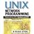 UNIX Network Programming Vol 1: Networking APIs - Sockets and XTI