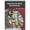 Making Rustic Furniture: with Paul Ruhlmann (Fine Woodworking DVD Workshop)