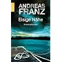 Eisige N�he: Kriminalroman von Andreas Franz