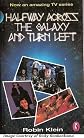 Half-way Across the Galaxy and Turn Left