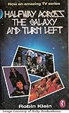 Half-way Across the Galaxy and Turn Left