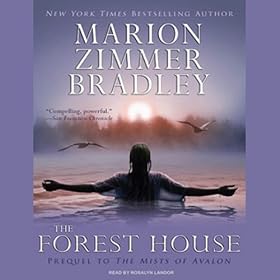 The Forest House by Marion Zimmer Bradley and Rosalyn Landor