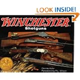 Winchester Shotguns by DENNIS ADLER