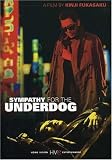 Sympathy for the Underdog