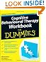Cognitive Behavioural Therapy Workbook For Dummies (For Dummies (Lifestyles Paperback))