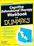 Cognitive Behavioural Therapy Workbook For Dummies (For Dummies (Lifestyles Paperback))
