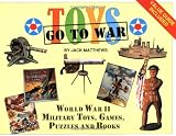 Toys Go to War: World War II Military Toys, Games, Puzzles, & Books