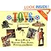 Toys Go to War: World War II Military Toys, Games, Puzzles, & Books