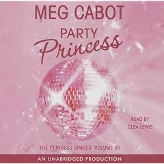 Party Princess (Lib)(CD) (Princess Diaries)