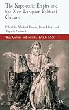The Napoleonic empire and the new European political culture