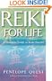 Reiki for Life: The Complete Guide to Reiki Practice for Levels 1, 2, & 3