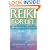 Reiki for Life: The Essential Guide to Reiki Practice