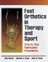 Foot Orthotics in Therapy and Sport