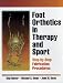 Foot Orthotics in Therapy and Sport