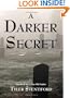 A Darker Secret