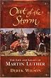 Out Of The Storm: The Life and Legacy of Martin Luther