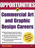 Opportunities in Commercial Art and Graphic Design Careers (Opportunities In! Series)