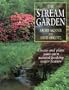 The Stream Garden: Create Your Own Natural-Looking Water Feature