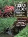Books : The Stream Garden: Create Your Own Natural-Looking Water Feature