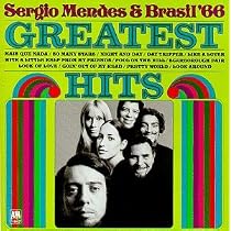 Sergio Mendes & Brasil '66 - Greatest Hits