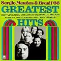 Sergio Mendes & Brasil '66 - Greatest Hits