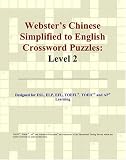 Webster's Chinese Simplified to English Crossword Puzzles: Level 2