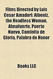 Films Directed by Luis Cesar Amadori (Study Guide)-