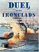 Duel of the Ironclads: USS Monitor and CSS Virginia at Hampton Roads 1862 (General Military)